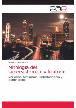 Mitología del supersistema civilizatorio