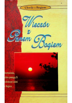 Wieczór z Panem Bogiem Chwile z Bogiem