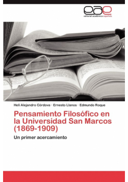 Pensamiento Filosofico En La Universidad San Marcos (1869-1909)