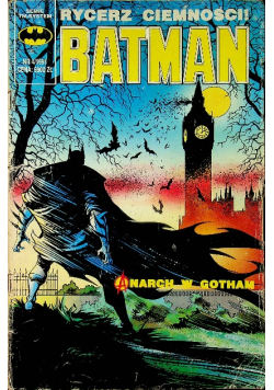 Batman Nr 4 / 91 Anarch w Gotham