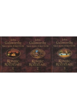 Saga rodu Forsyteów Koniec rozdziału Tom 1 do 3