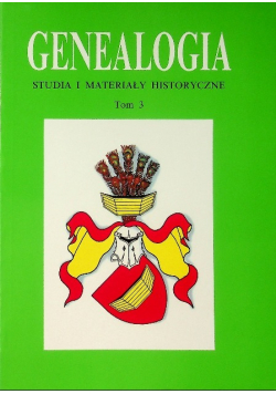 Genealogia studia i materiały historyczne Tom III