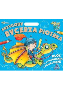 Przygody Rycerza Piotrka. Blok do kolorowania