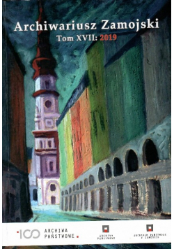 Archiwariusz Zamojski tom XVII 2019