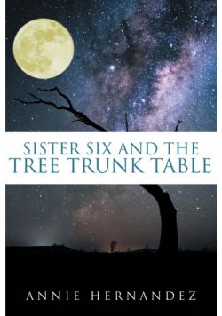 Sister Six and the Tree Trunk Table