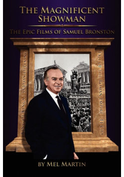 The Magnificent Showman the Epic Films of Samuel Bronston