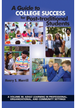 A Guide to College Success for Post-Traditional Students