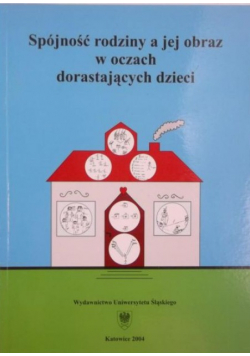 Spójność rodziny a jej obraz w oczach dorastających dzieci