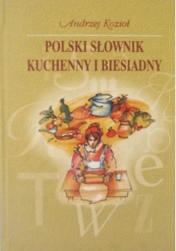 Polski słownik kuchenny i biesiadny