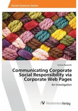 Communicating Corporate Social Responsibility via Corporate Web Pages