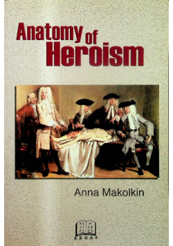 Anatomy of Heroism