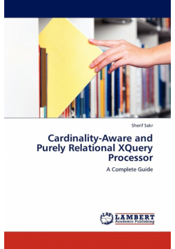 Cardinality-Aware and Purely Relational XQuery Processor