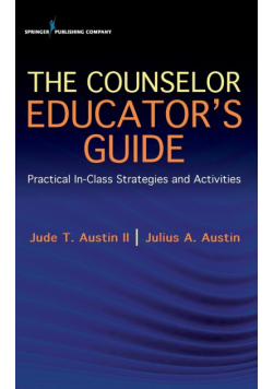 The Counselor Educator's Guide