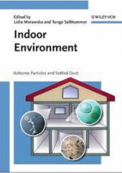 Indoor Environment: Airborne Particles and Settled Dust