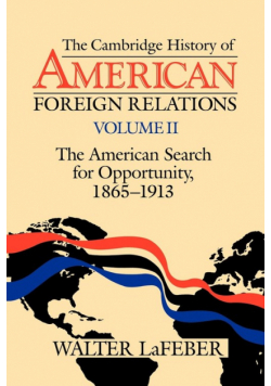 The Cambridge History of American Foreign Relations