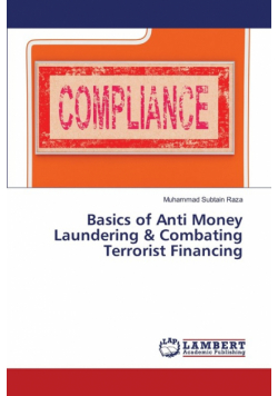 Basics of Anti Money Laundering & Combating Terrorist Financing