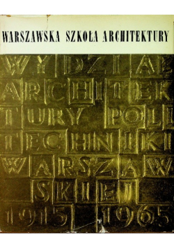 Warszawska Szkoła Architektury 1915 - 1965