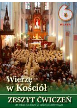 Religia SP 6 ćw.Wierzę w Kościół WDS