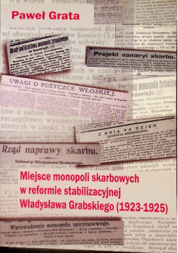 Miejsce monopoli skarbowych w reformie stabilizacyjnej Władysława Grabskiego ( 1923 - 1925 )