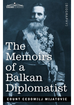 The Memoirs of a Balkan Diplomatist