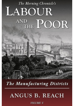 Labour and the Poor Volume V