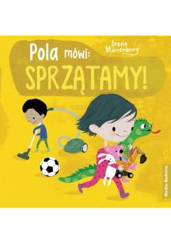 Pola mówi: sprzątamy!