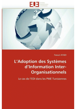 L''adoption des systèmes d''information inter-organisationnels