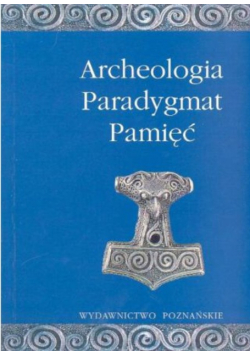Archeologia Paradygmat Pamięć