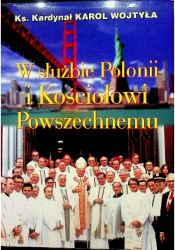 W służbie Polonii i Kościołowi Powszechnemu