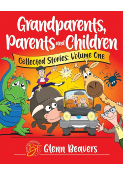 Grandparents, Parents and Children Collected Stories