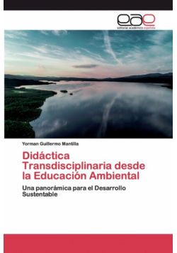 Didáctica Transdisciplinaria desde la Educación Ambiental