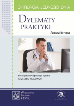 Chirurgia jednego dnia: Dylematy praktyki