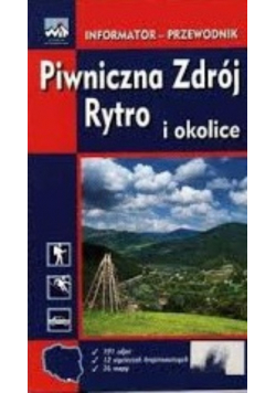 Piwniczna Zdrój Rytro i okolice