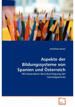 Aspekte der Bildungssysteme von Spanien und Österreich