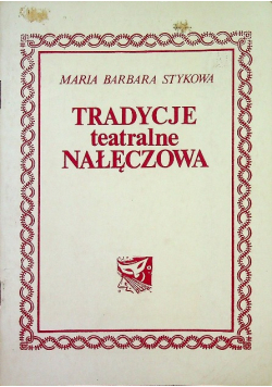 Tradycje teatralne Nałęczowa