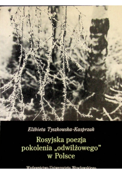 Rosyjska poezja pokolenia "odwilżowego" w Polsce