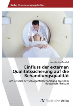 Einfluss der externen Qualitätssicherung auf die Behandlungsqualität