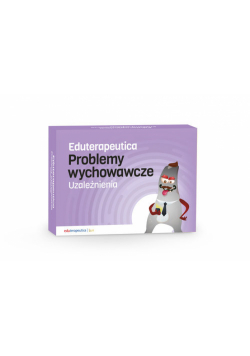 Eduterapeutica LUX Problemy wychowawcze - uzależnienia
