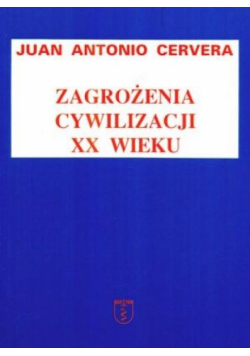 Zagrożenia cywilizacji XX wieku