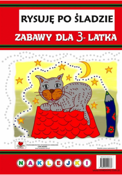 Rysuję po śladzie. Zabawy dla 3-latka