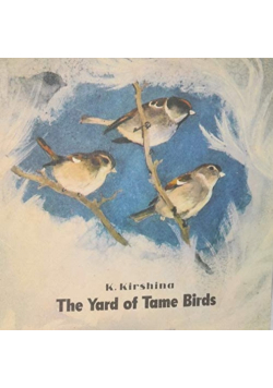 The yard of tame birds