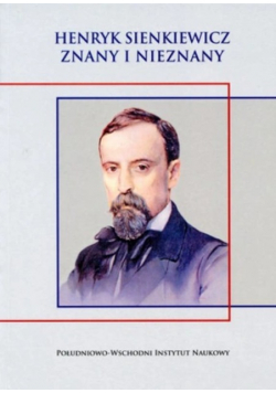 Sienkiewicz znany i nieznany