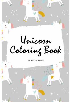 Cute Unicorn Coloring Book for Children (6x9 Coloring Book / Activity Book)