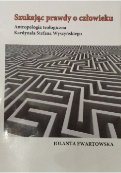 Szukają prawdy o człowieku