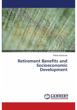 Retirement Benefits and Socioeconomic Development