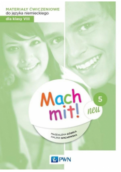 Mach mit! 5 neu Materiały ćwiczeniowe do kl. VIII