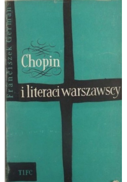 Chopin i literaci warszawscy
