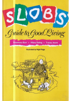 Slob's Guide to Good Living