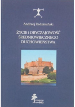 Życie i obyczajowość średniowiecznego duchowieństwa