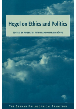 Hegel on Ethics and Politics